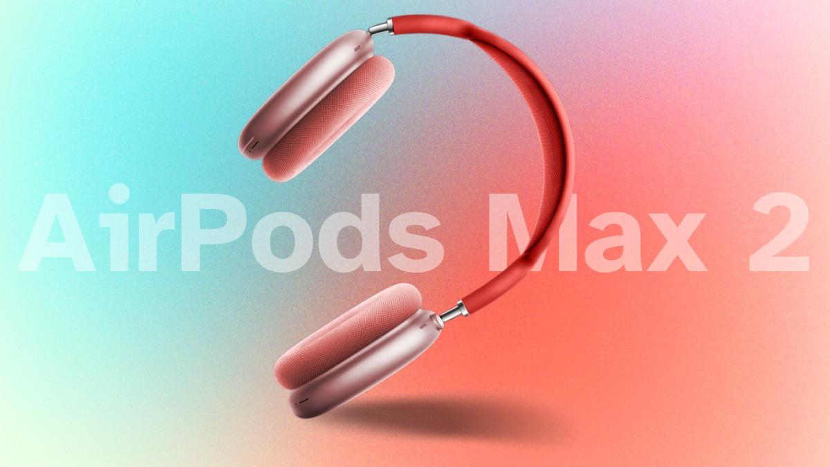 AirPods Max 2 and $99 AirPods are in the works, but still likely