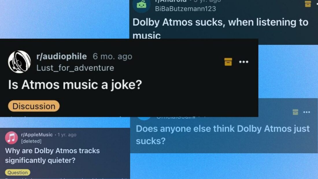 Some people don't see Dolby Atmos as a good thing for music. (From: Reddit)